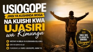Usiogope Katika Biblia
